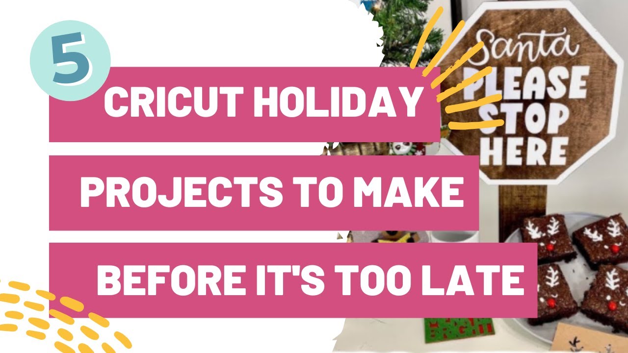 5 Cricut Holiday Projects To Make Before It’s too Late!