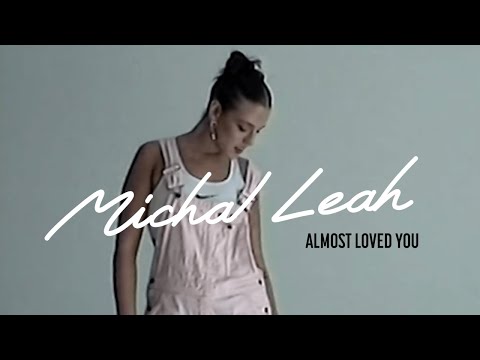 Michal Leah - Almost Loved You (lyric video)