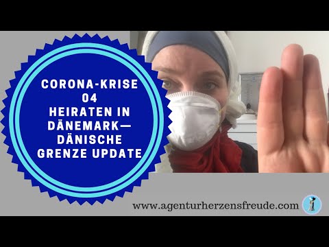 Corona Krise 04 Heiraten in Dänemark dänische Grenze