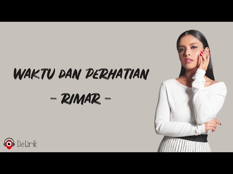 Waktu Dan Perhatian - Rimar (Lirik Lagu)