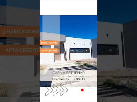 VENTA CASA A ESTRENAR, JUANA KOSLAY, SAN LUIS.        3 dormitorios - 2 baños