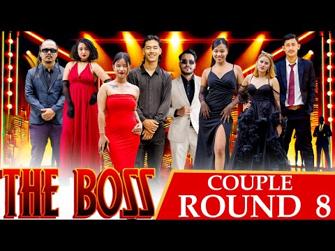 THE BOSS || COUPLES ROUND 8