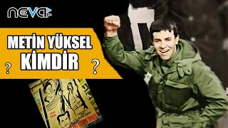 Miniaturka - METİN YÜKSEL'İN ŞEHADETİ; TÜRKİYE'DEKİ İSLAMCILARIN İLK ŞEHİDİ