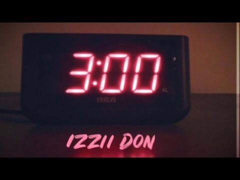 Izzii Don - 3:00 AM [Official Audio]