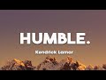 Kendrick Lamar HUMBLE Lyrics