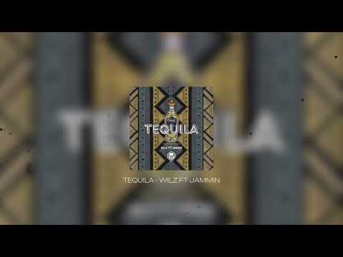 Wilz ft Jammin - Tequila (Official Audio)