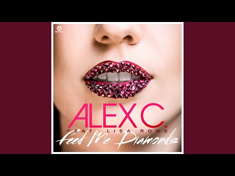 Feed Me Diamonds (Video Mix)