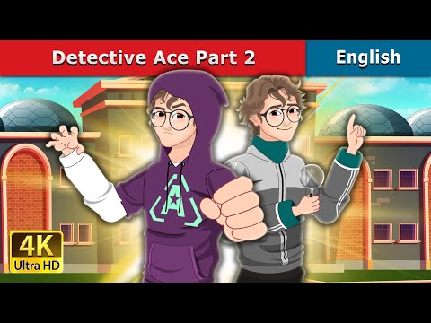 Detective Ace 2 Story | Stories for Teenagers | @EnglishFairyTales