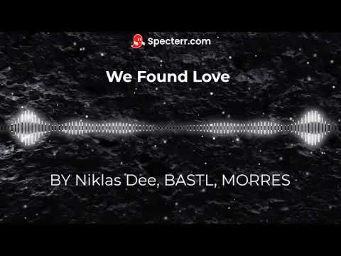 LamaZDK EDM: We Found Love By Niklas Dee, BASTL, MORRES