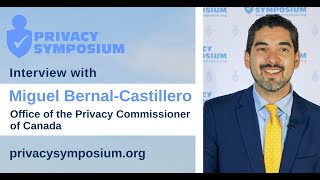 Interview with Miguel Bernal-Castillero, Office of the Privacy Commiss