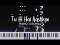 Tu Hi Hai Aashiqui Piano Tutorial Arijit Singh Palak Muchhal Instrumental Pragya