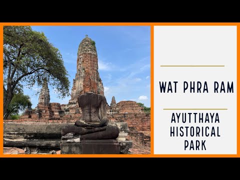 Wat Phra Ram - Parque Histórico de Ayutthaya - Templo em Estilo Khmer วัดพระราม