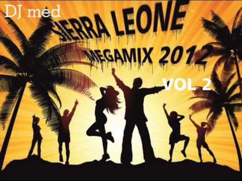 (SIERRA LEONE MUSIC 2012) BEST OF SALONE MEGAMIX VOL 2 by DJ MED (piornia)