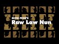Raw Law Nun