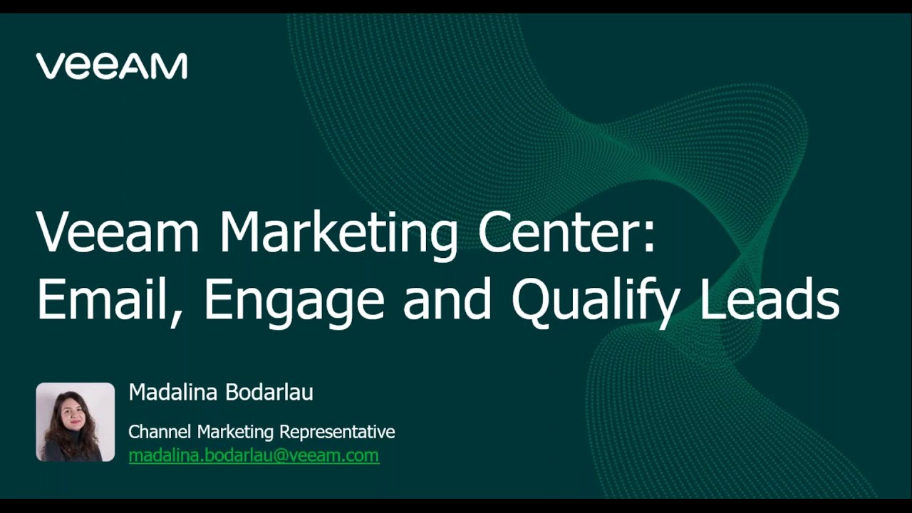 Veeam Marketing Center - Email, engage and qualify leads video