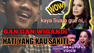 Download lagu GAN GAN WIGANDI mirip suara TEH ROSA juri x factor indonesia 2021 COVER HATI YANG KAU SAKITI mp3