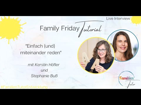 Family Friday Tutorial – „Einfach (und) miteinander reden“