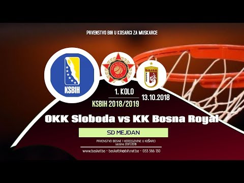 LIVE ◘ OKK Sloboda vs KK Bosna Royal ◘ 1. kolo ◘ 2018/2019