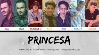 Río Roma - Princesa ft CNCO (Letra/Tradução)