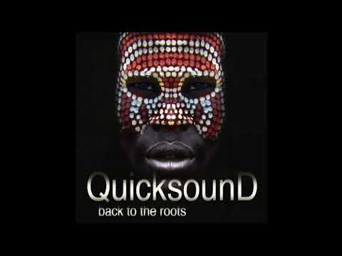 QUICKSOUND-Back To The Roots