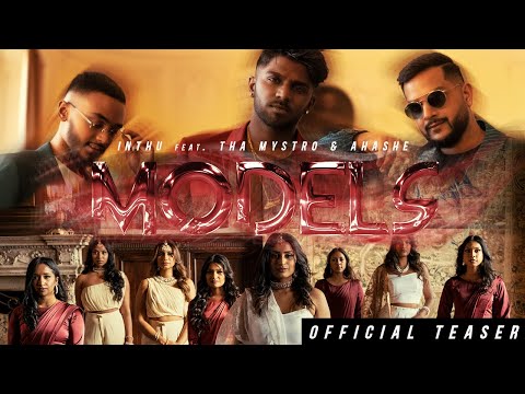 INTHU FEAT. THA MYSTRO & AHASHE  - MODELS (PROD. BY LAVA) [Official Teaser] - DDESIGN