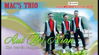 Download lagu MAC'S Trio - Aut Boi Nian [  ]  [ SMS MCSHC kirim ke 1212 ] mp3