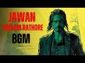 JAWAN Vikram Rathore BGM Atlee Anirudh 4K