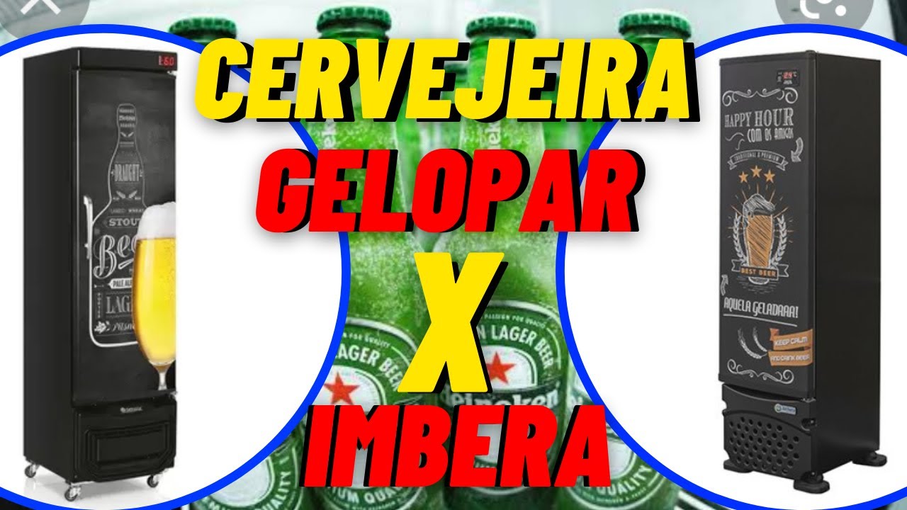 cervejeira GELOPAR X IMBERA qual é melhor ?