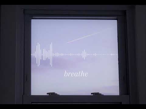 Video thumbnail for Breathe