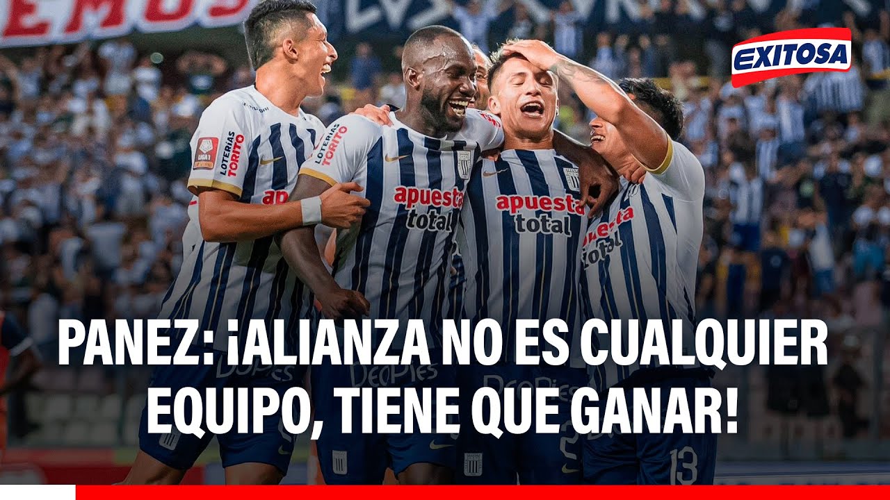 🔴🔵 Alianza TIENE QUE GANAR en su debut de Liga 1, señala Panez: "No es cualquier equipo de barrio"