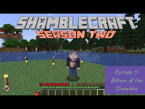 Shamblecraft Season 2, Episode 1: Return of the Shambles