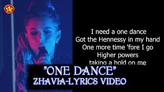 Zhavia &quot;One Dance&quot; Lyrics Video The Four Season 1 HQ audio (HD)