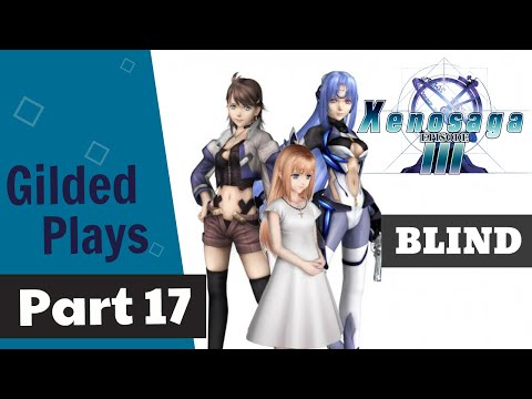 Gilded Plays Xenosaga Episode 3 Part 17