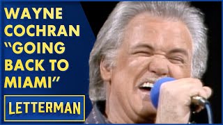 Wayne Cochran Performs "Goin' Back To Miami" | Letterman