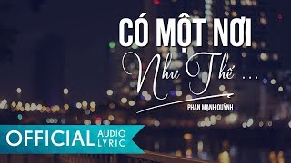 Hợp âm Có Một Nơi Như Thế Phan Mạnh Quỳnh