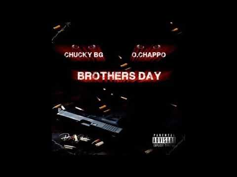 O. Chappo ft Chucky BG BG (Brothers Day)