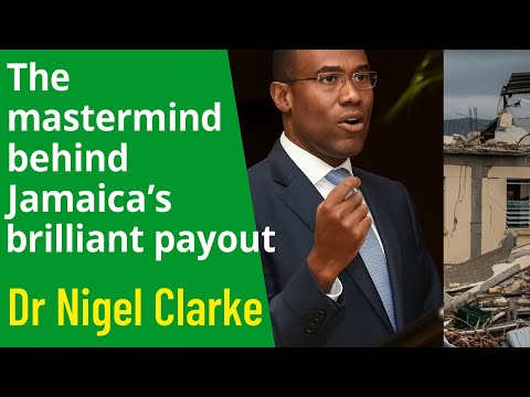 📍Jamaica is the First in the Caribbean to Sponsor a Catastrophe Bond| Dr. Nigel Clarke 