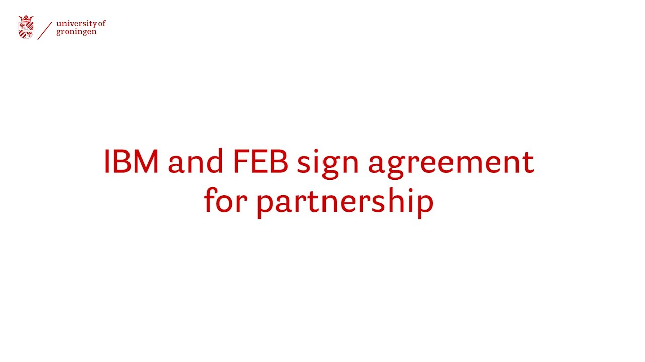 FEB's Dean Peter Verhoef and Leofwin Visman (IBM) talk about the partnership