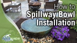 Aquascape's Spillway Bowl Installation