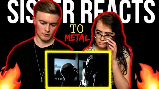 SISTER REACTS TO HEAVY METAL | DISTURBED-INSIDE THE FIRE(REACTION)