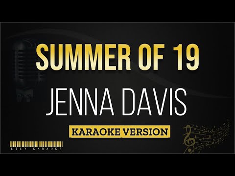 Jenna Davis - Summer of 19 (Karaoke Version)