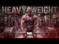 HEAVY WEIGHT Epic Workout Motivation Music Lift Heavy Dominate Every Rep