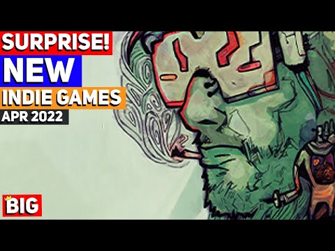Indie Game SURPRISE Releases - April 2022 | Part 1