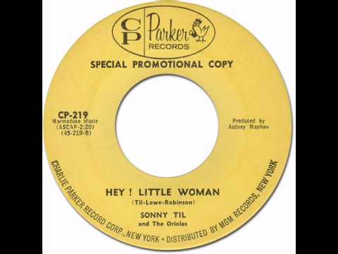 HEY! LITTLE WOMAN - Sonny Til & the Orioles [Charlie Parker 219] 1963 * R&B