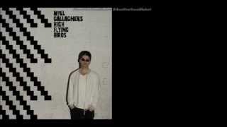Noel Gallagher&#39;s H.F.B. - You Know We Can&#39;t Go Back (Lyrics)