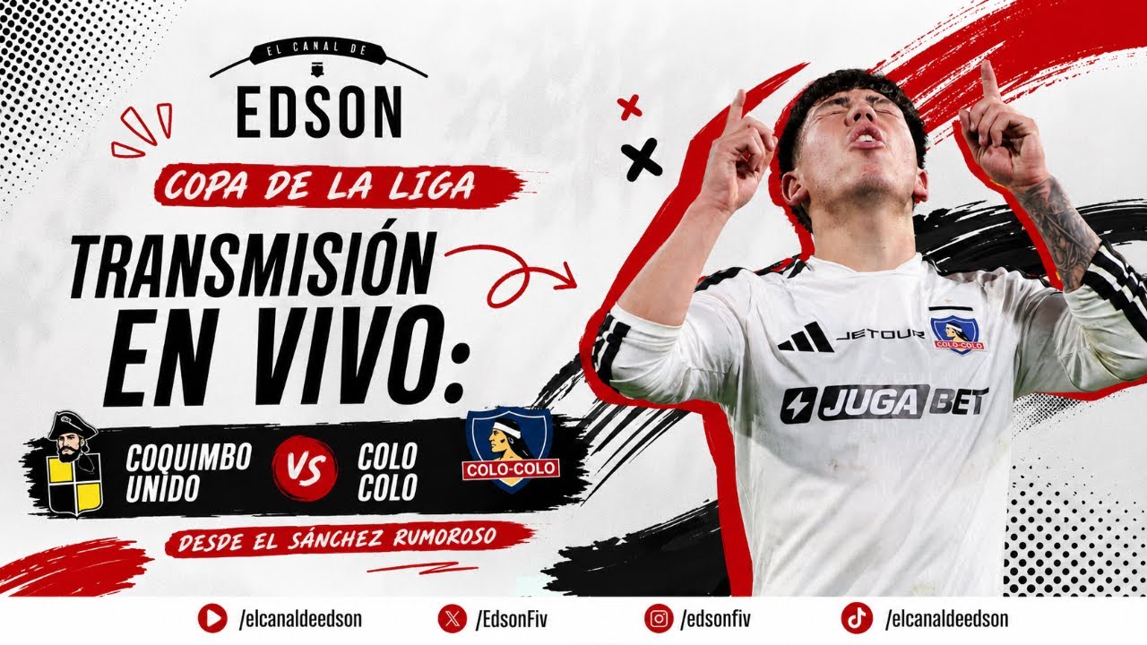 COPA DE LA LIGA | TRANSMISIÓN EN VIVO: COQUIMBO UNIDO VS COLO COLO DESDE EL SÁNCHEZ RUMOROSO