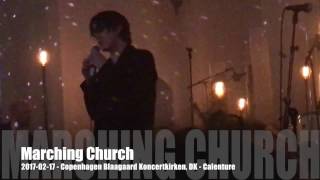 Marching Church - 2017-02-17 - Copenhagen Blaagaard Koncertkirken, DK - Calenture