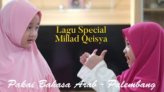 Download lagu LAGU SPECIAL MILLAD QEISYA - MABRUK ALFA MABRUK (MEDLEY) mp3