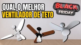Qual o melhor ventilador de teto de 2024? Top 3 melhores ventiladores de teto para comprar!