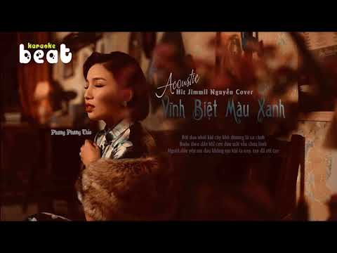 「Karaoke|Beat」 Vĩnh Biệt Màu Xanh {Acoustic version} Phương Phương Thảo